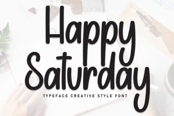 Happy Saturday Font: A Handwritten Touch for Authentic Design