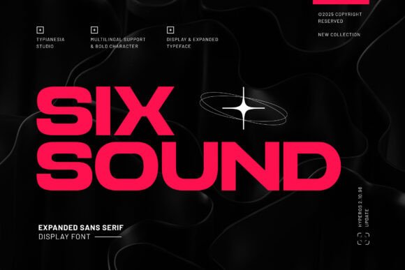 Six Sound Font: A Futuristic Typeface for Modern Brands